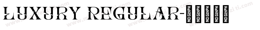 Luxury Regular字体转换